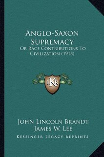 Front cover_Anglo-Saxon Supremacy