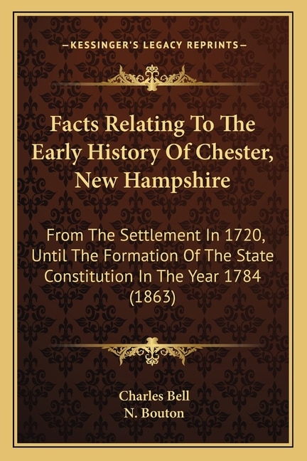 Couverture_Facts Relating To The Early History Of Chester, New Hampshire