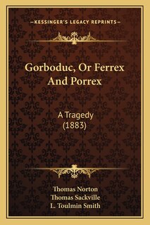 Couverture_Gorboduc, Or Ferrex And Porrex
