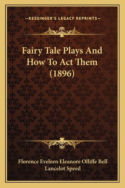 Fairy Tale Plays And How To Act Them (1896)