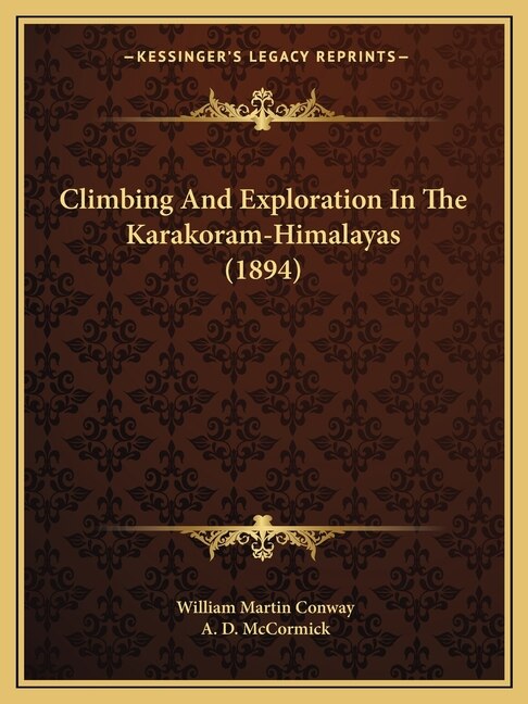 Front cover_Climbing And Exploration In The Karakoram-Himalayas (1894)