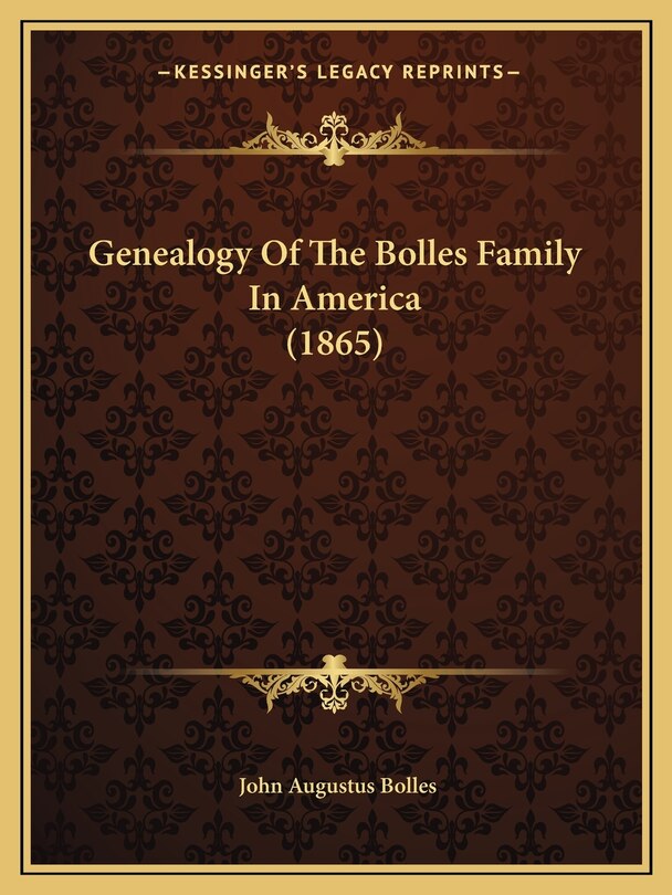 Front cover_Genealogy Of The Bolles Family In America (1865)
