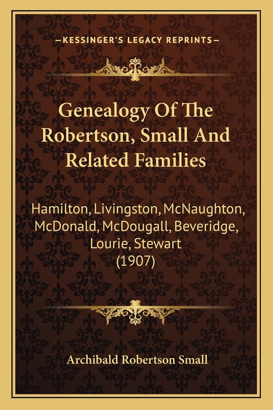 Front cover_Genealogy Of The Robertson, Small And Related Families