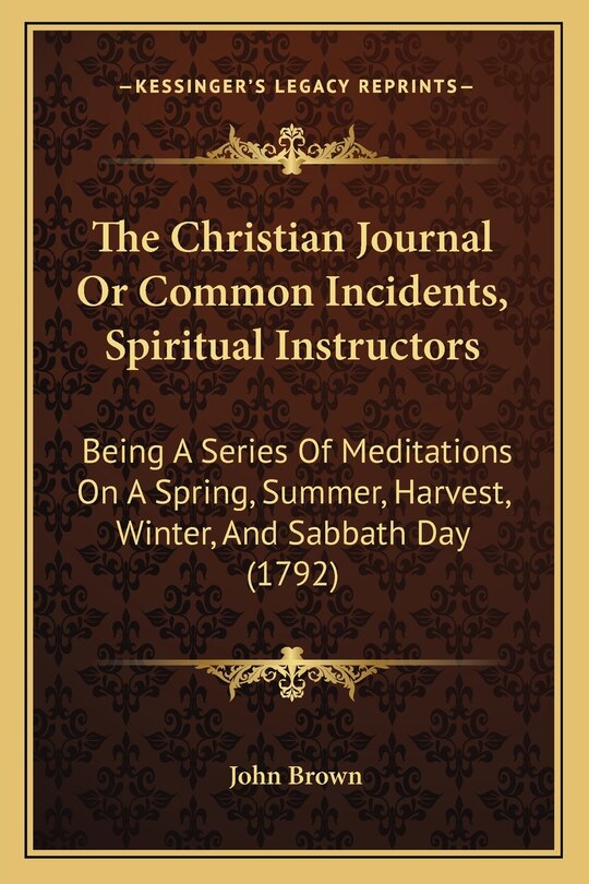 Couverture_The Christian Journal Or Common Incidents, Spiritual Instructors