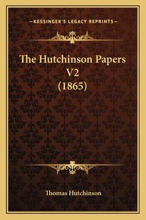 Couverture_The Hutchinson Papers V2 (1865)