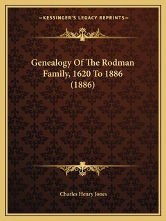 Front cover_Genealogy Of The Rodman Family, 1620 To 1886 (1886)