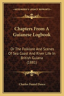 Front cover_Chapters From A Guianese Logbook