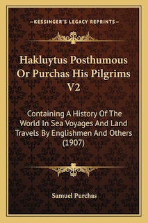 Front cover_Hakluytus Posthumous Or Purchas His Pilgrims V2