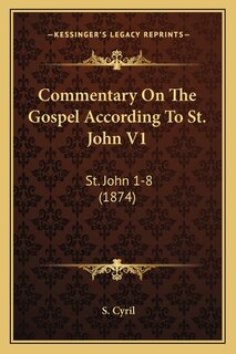 Couverture_Commentary On The Gospel According To St. John V1