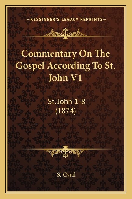 Couverture_Commentary On The Gospel According To St. John V1