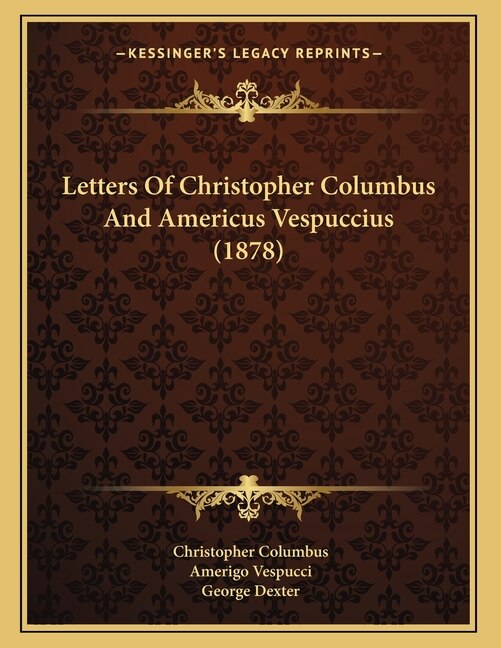 Couverture_Letters Of Christopher Columbus And Americus Vespuccius (1878)