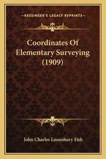 Front cover_Coordinates Of Elementary Surveying (1909)