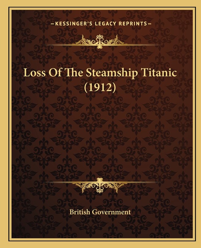 Front cover_Loss Of The Steamship Titanic (1912)