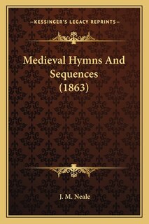 Front cover_Medieval Hymns And Sequences (1863)