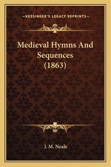 Front cover_Medieval Hymns And Sequences (1863)