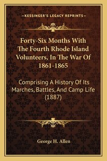 Couverture_Forty-Six Months With The Fourth Rhode Island Volunteers, In The War Of 1861-1865