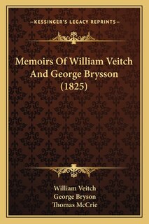 Couverture_Memoirs Of William Veitch And George Brysson (1825)