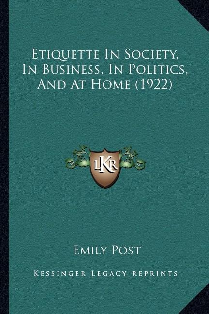 Front cover_Etiquette In Society, In Business, In Politics, And At Home (1922)