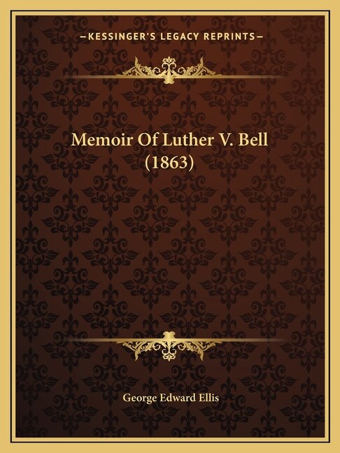 Front cover_Memoir Of Luther V. Bell (1863)
