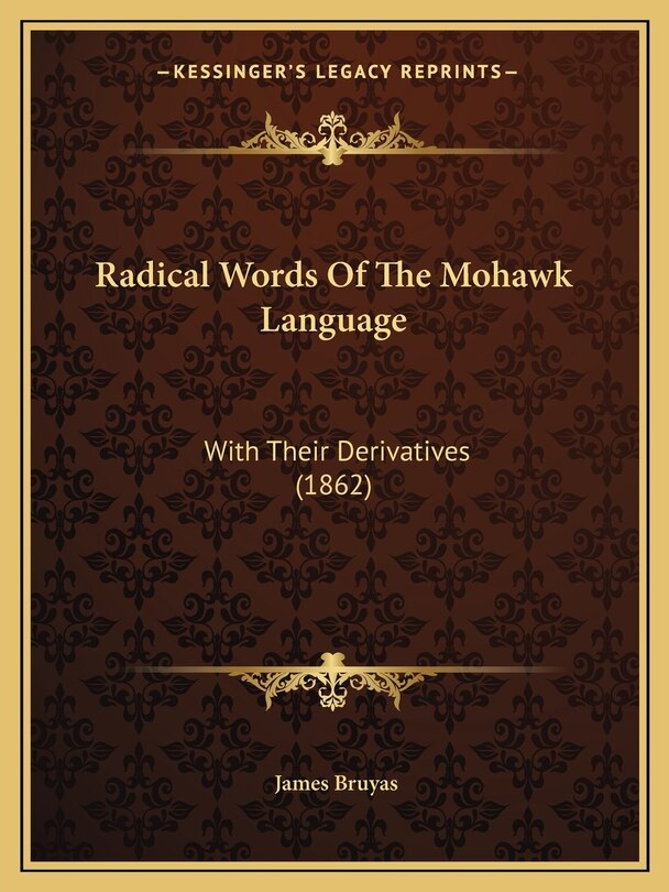 Couverture_Radical Words Of The Mohawk Language