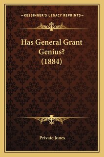 Has General Grant Genius? (1884)