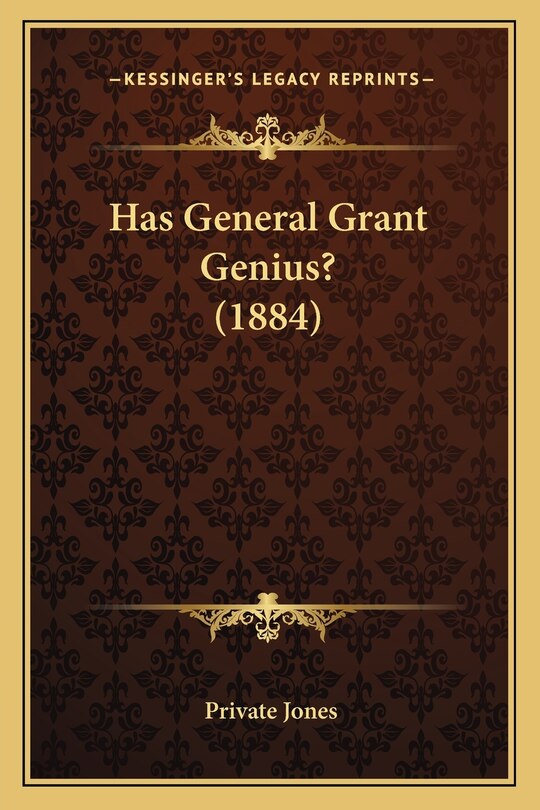 Has General Grant Genius? (1884)