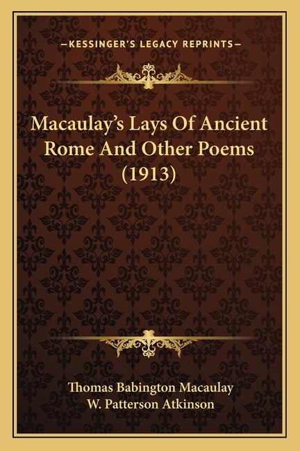 Macaulay's Lays Of Ancient Rome And Other Poems (1913)