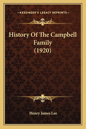 History Of The Campbell Family (1920)