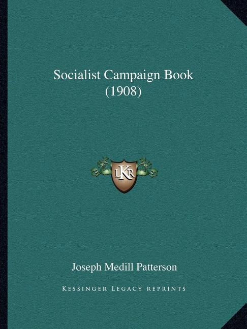 Socialist Campaign Book (1908)