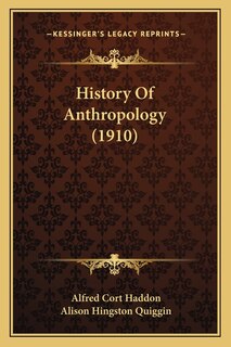 History Of Anthropology (1910)