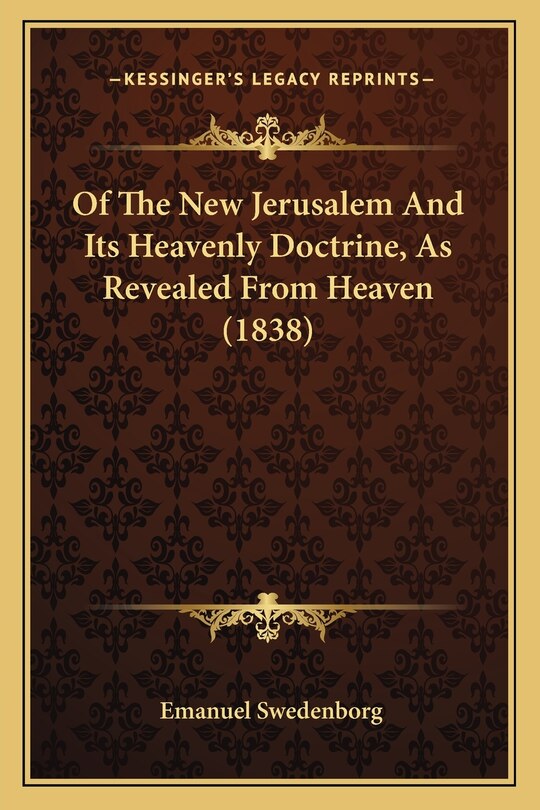 Front cover_Of The New Jerusalem And Its Heavenly Doctrine, As Revealed From Heaven (1838)