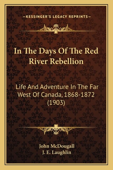 Front cover_In The Days Of The Red River Rebellion