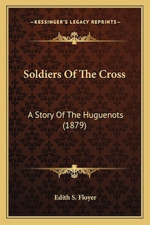 Front cover_Soldiers Of The Cross