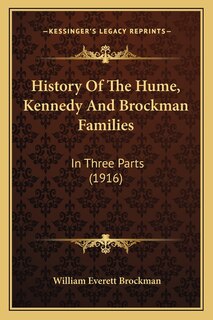 Front cover_History Of The Hume, Kennedy And Brockman Families