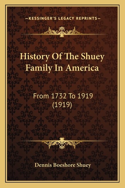 Front cover_History Of The Shuey Family In America