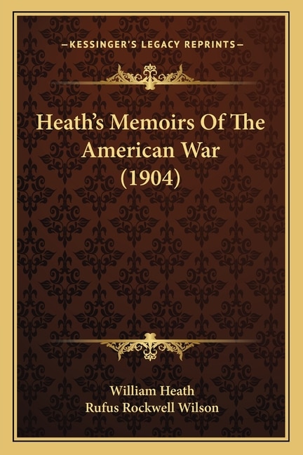 Couverture_Heath's Memoirs Of The American War (1904)