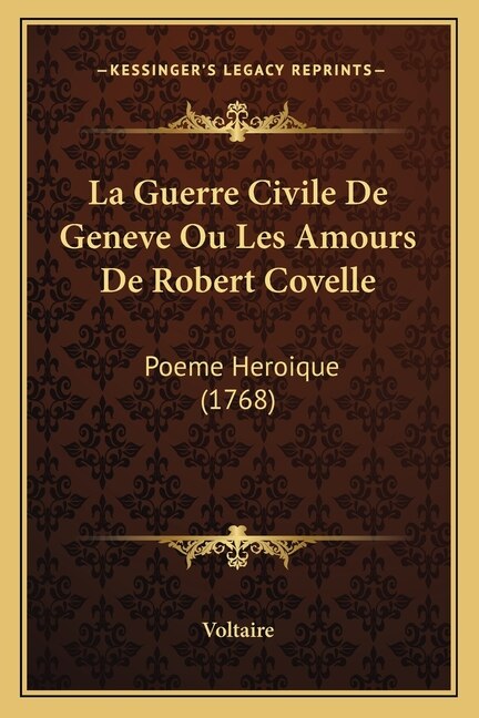 Front cover_La Guerre Civile De Geneve Ou Les Amours De Robert Covelle