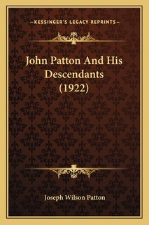 John Patton And His Descendants (1922)