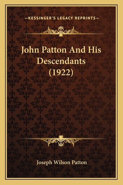 John Patton And His Descendants (1922)