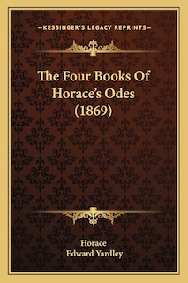 The Four Books Of Horace's Odes (1869)