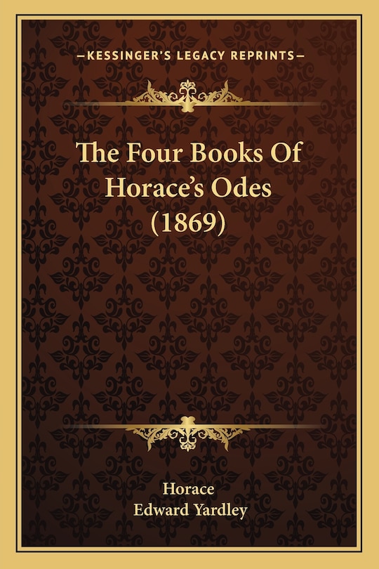 The Four Books Of Horace's Odes (1869)