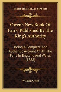 Couverture_Owen's New Book Of Fairs, Published By The King's Authority