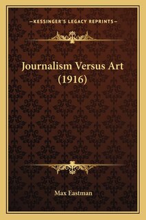 Front cover_Journalism Versus Art (1916)