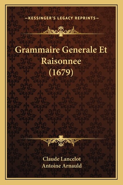 Front cover_Grammaire Generale Et Raisonnee (1679)