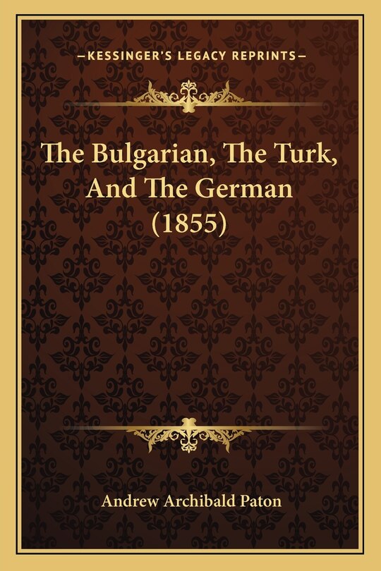 Couverture_The Bulgarian, The Turk, And The German (1855)