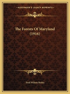 Front cover_The Forests Of Maryland (1916)