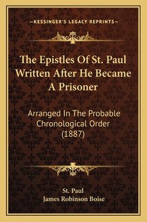 Couverture_The Epistles Of St. Paul Written After He Became A Prisoner
