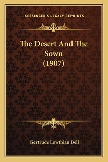 Front cover_The Desert And The Sown (1907)