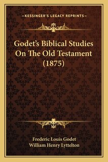 Front cover_Godet's Biblical Studies On The Old Testament (1875)