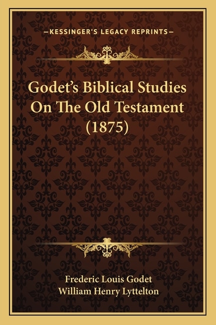 Front cover_Godet's Biblical Studies On The Old Testament (1875)
